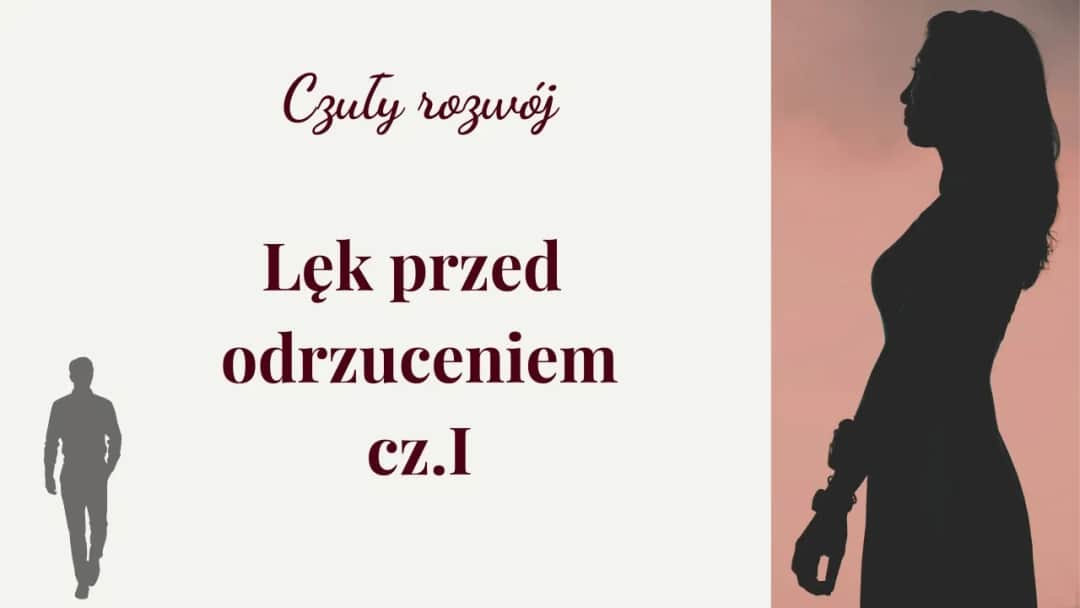 Jak pokonać lęk przed odrzuceniem i odzyskać pewność siebie – praktyczne porady