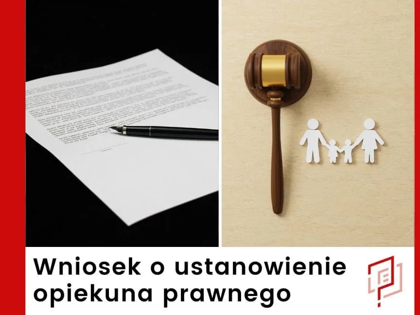 Jak złożyć wniosek do sądu o ustanowienie opiekuna prawnego dla niepełnosprawnych