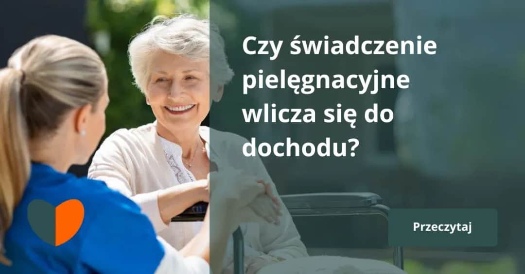 Czy zasiłek pielęgnacyjny naprawdę wlicza się do dochodu osoby niepełnosprawnej?