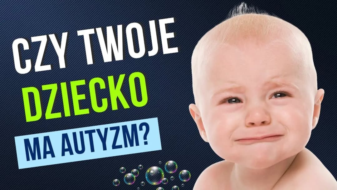Objawy autyzmu u 8 miesięcznego dziecka: co powinno zaniepokoić rodziców?