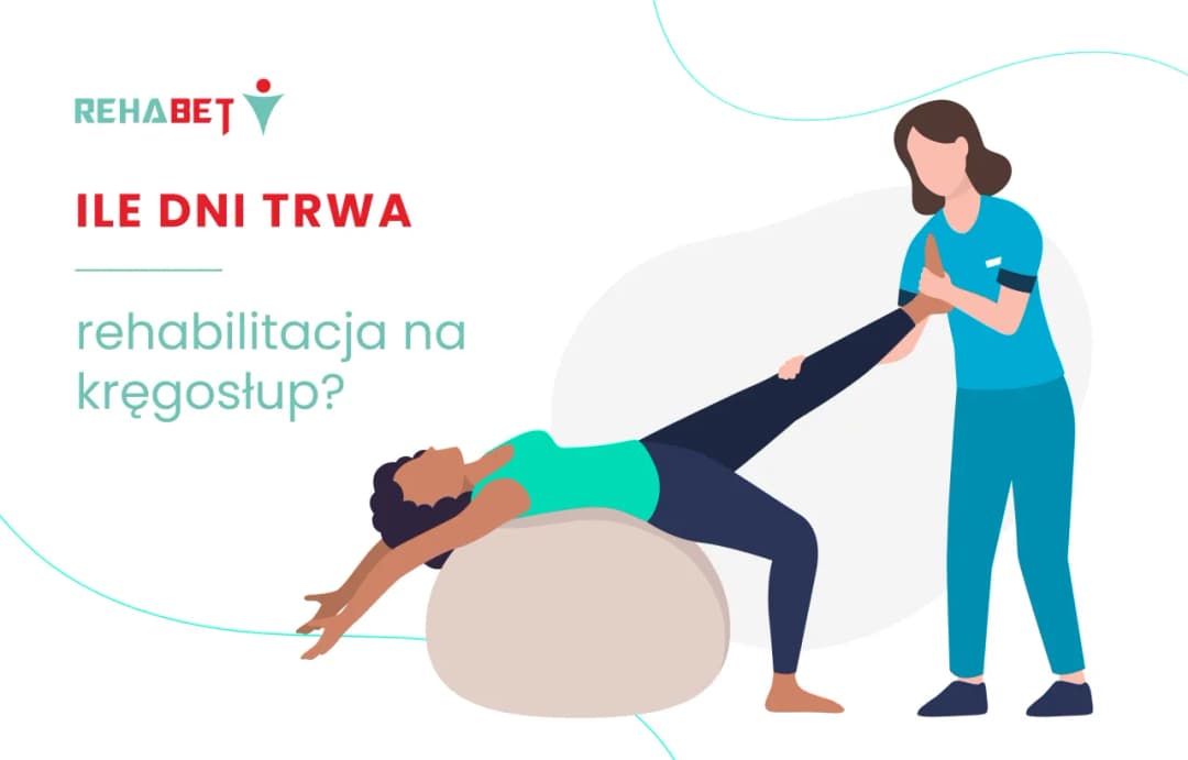 Ile trwa rehabilitacja kręgosłupa? Poznaj kluczowe czynniki wpływające na czas leczenia